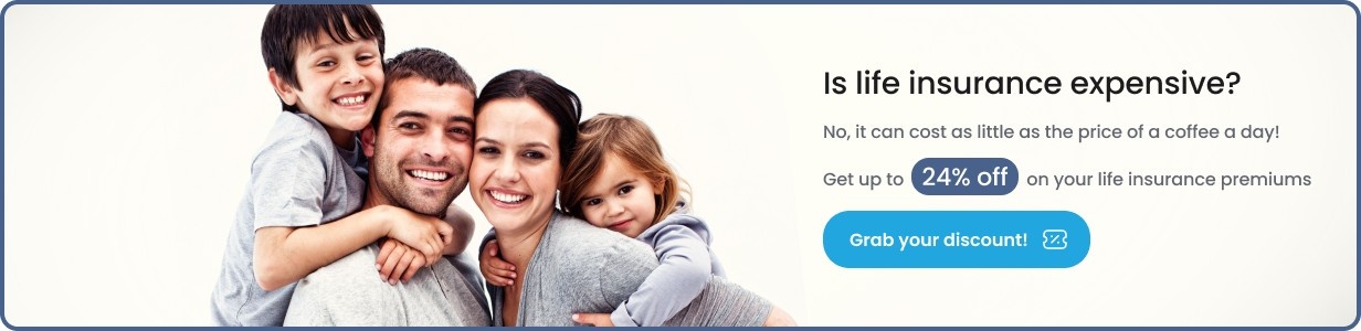 Is life insurance expensive? Get up to 24% off on your life insurance premiums