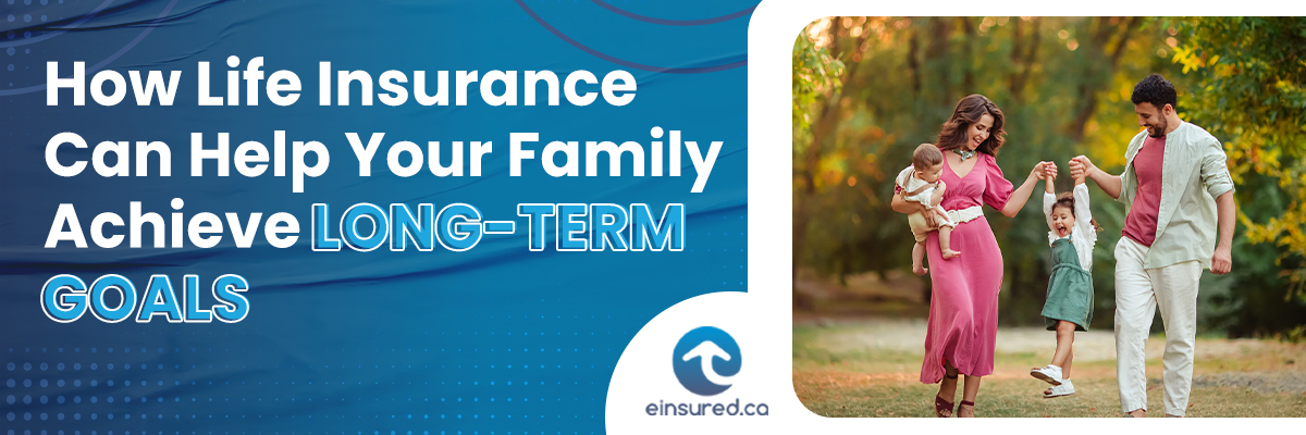 Blog image for life insurance and long term goals